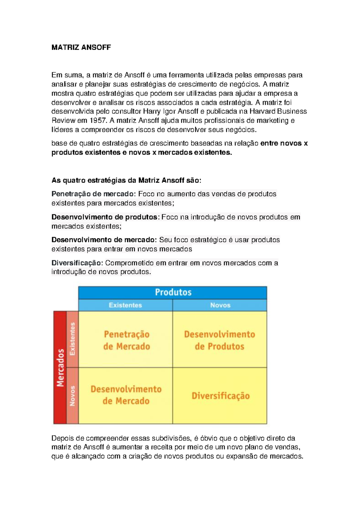 o que é Matriz Ansoff - MATRIZ ANSOFF Em suma, a matriz de Ansoff é uma ...