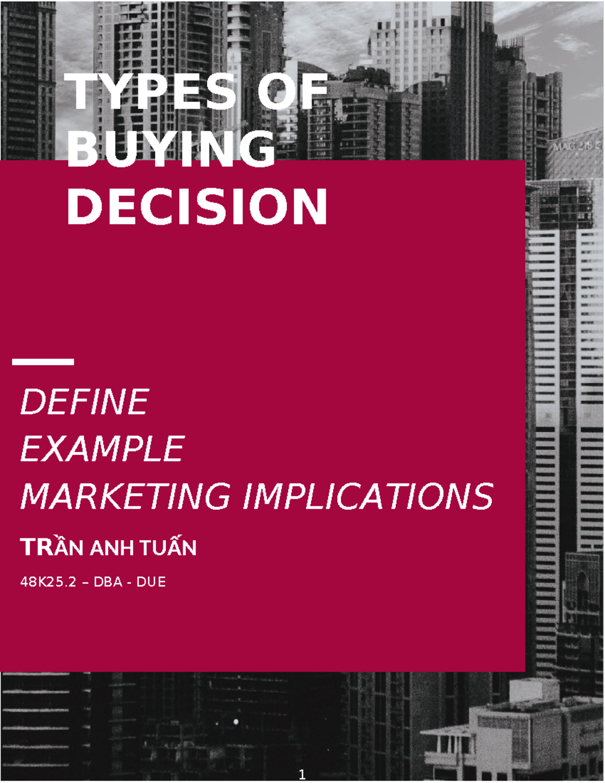 Marketing 48K25.2: Types of Buying Decisions & Implications - Studocu