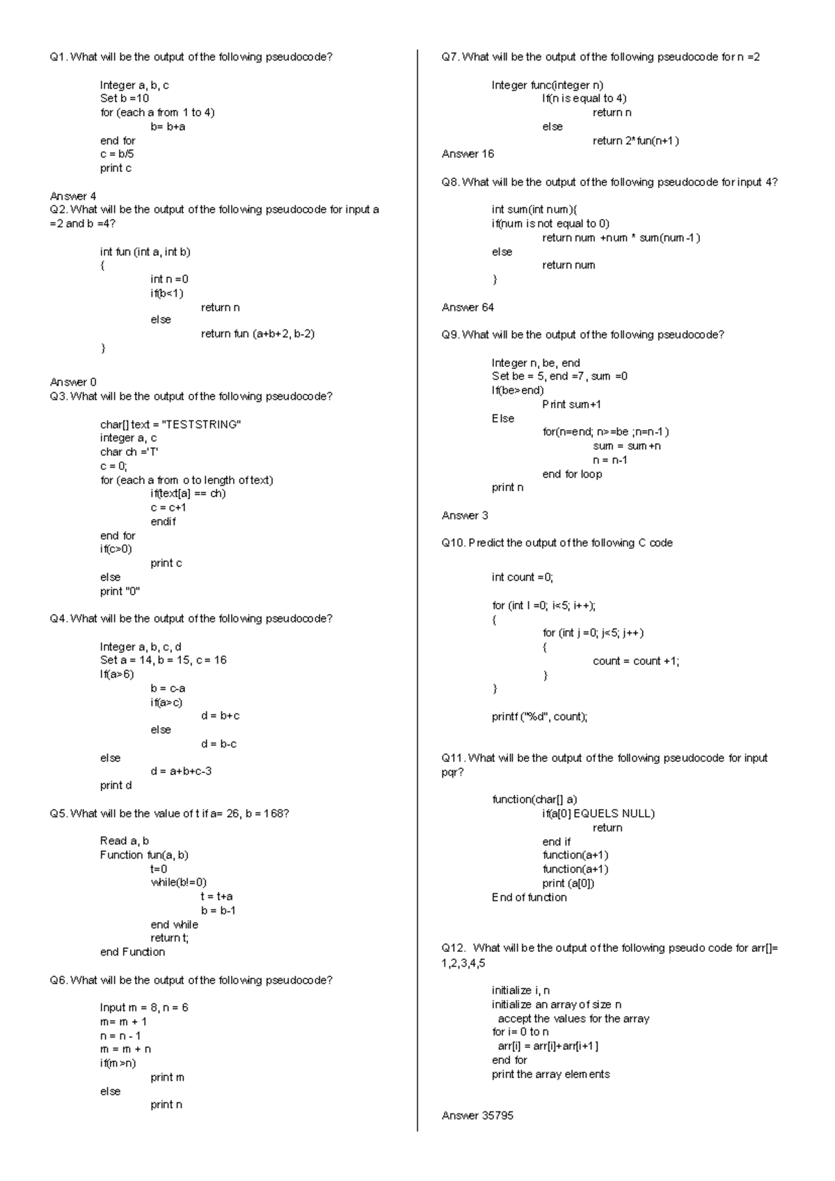 Psuedocode questions with answers - Q1. What will be the output of the ...