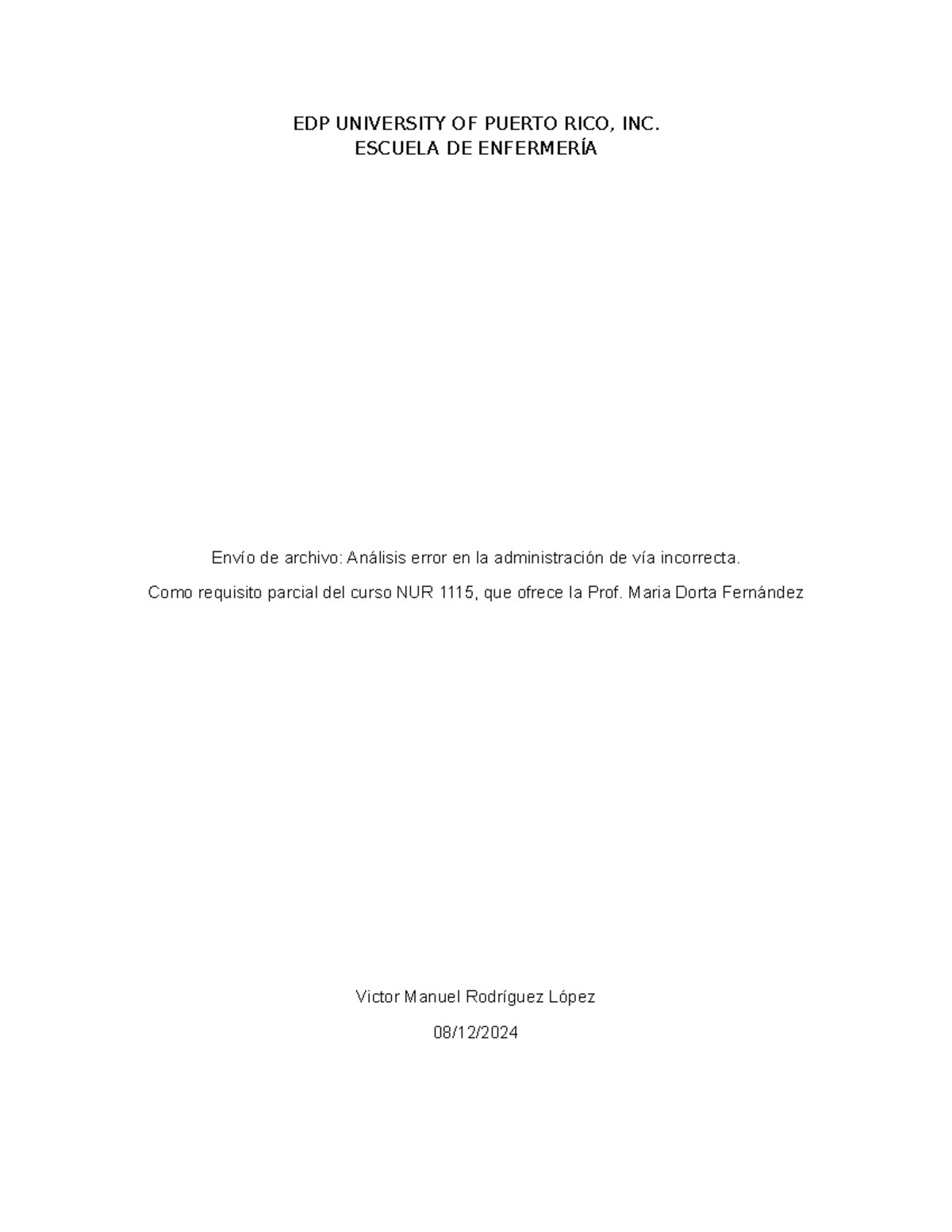 Análisis error en la administración de vía incorrecta Victor Rodriguez ...