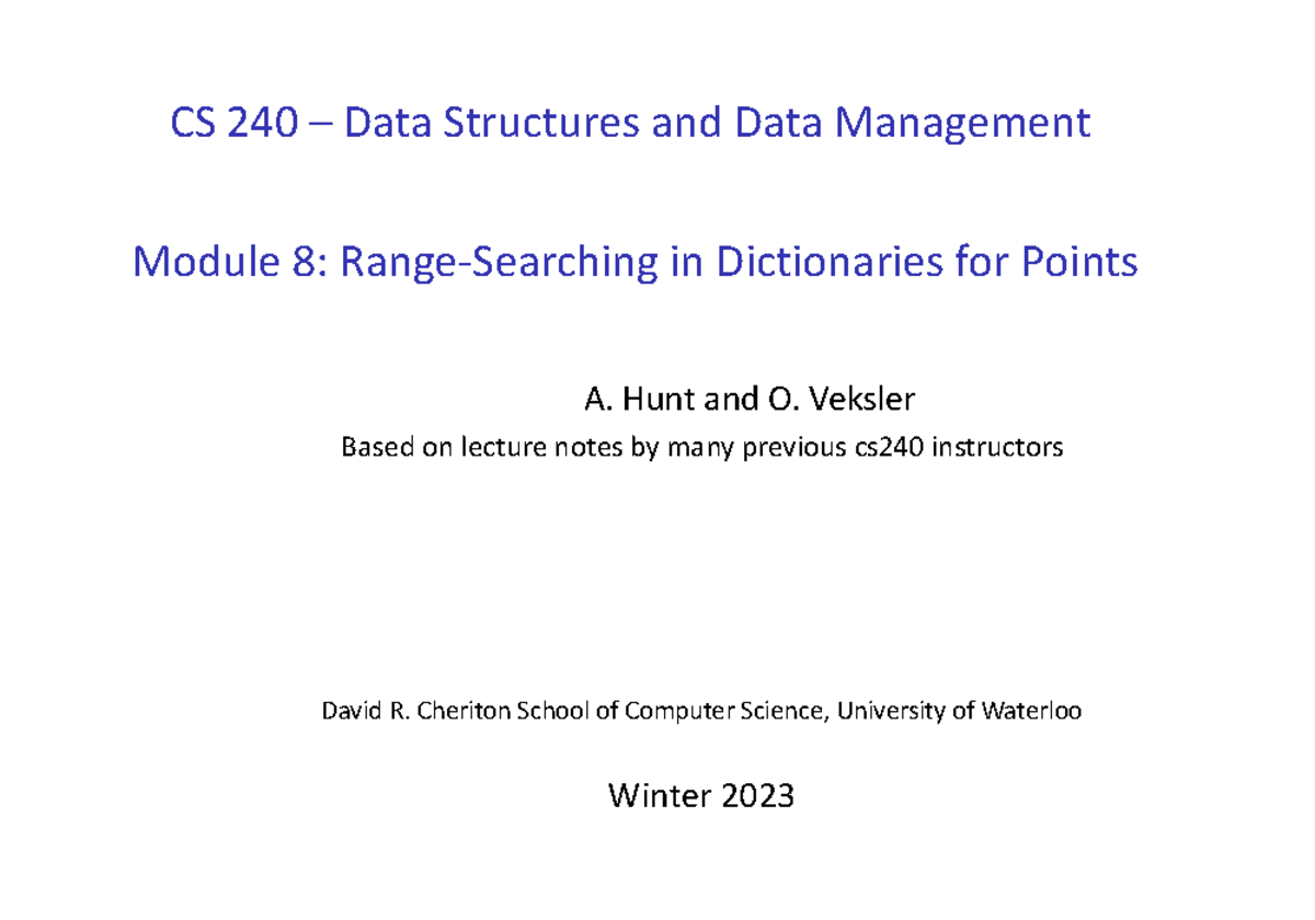 CS 240 Final Exam Notes: Module 8 on Dictionaries and Range Search ...