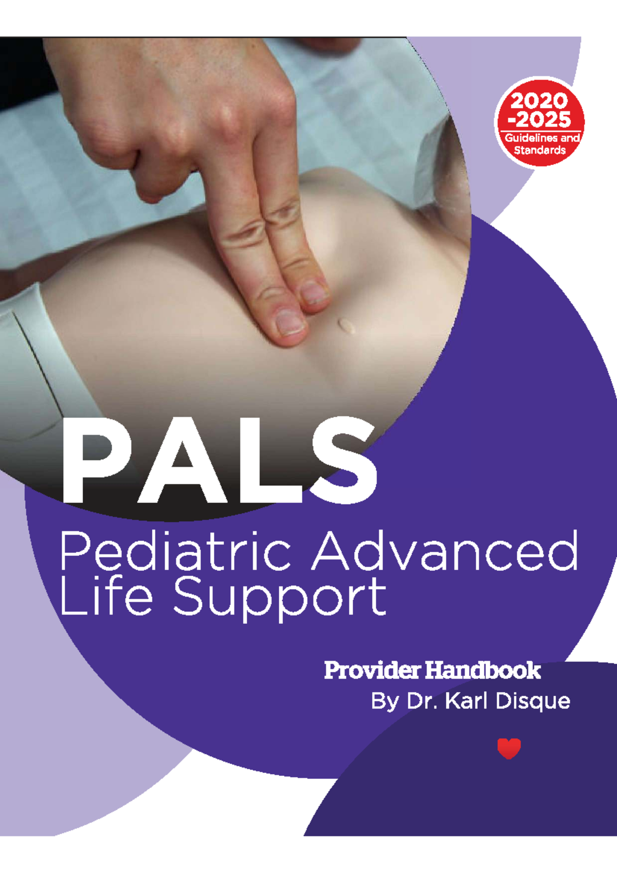PALS Provider Handbook (2020-2025): Guidelines & Standards Overview ...
