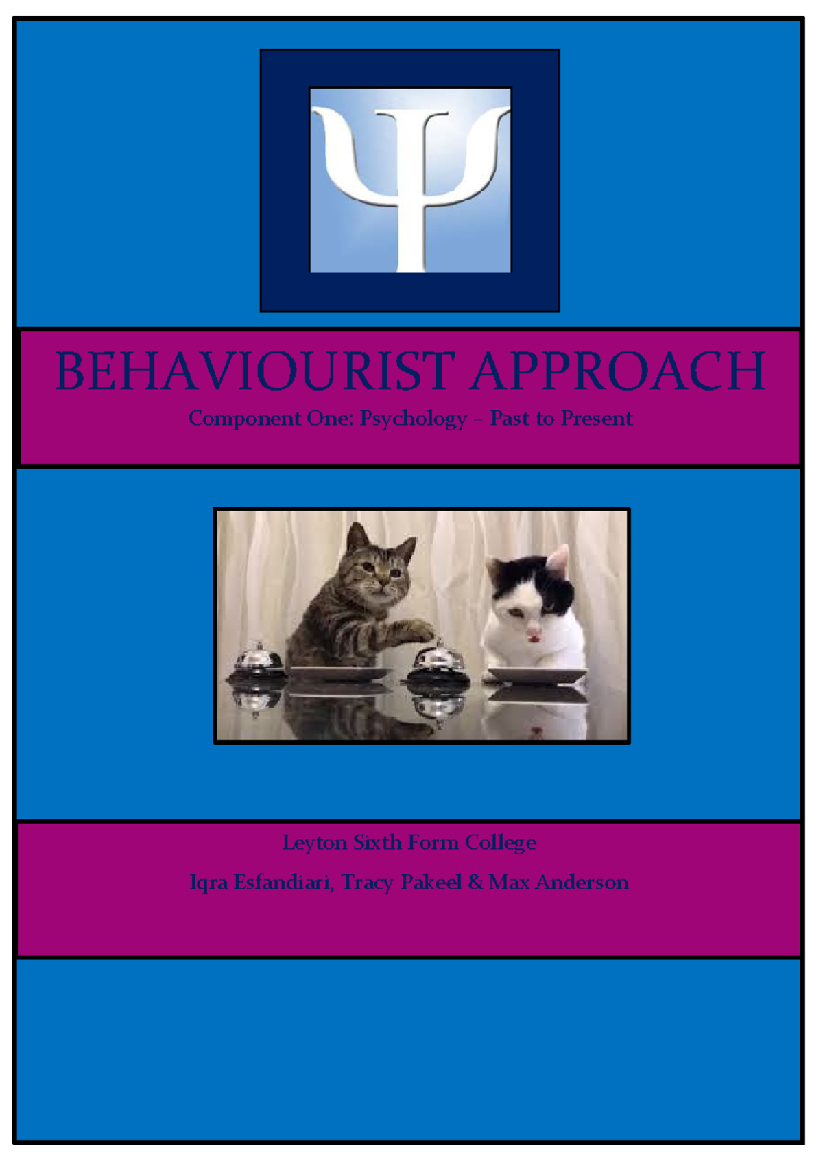 Behaviourist Approach: Psychology Past to Present (PSY101) - Studocu
