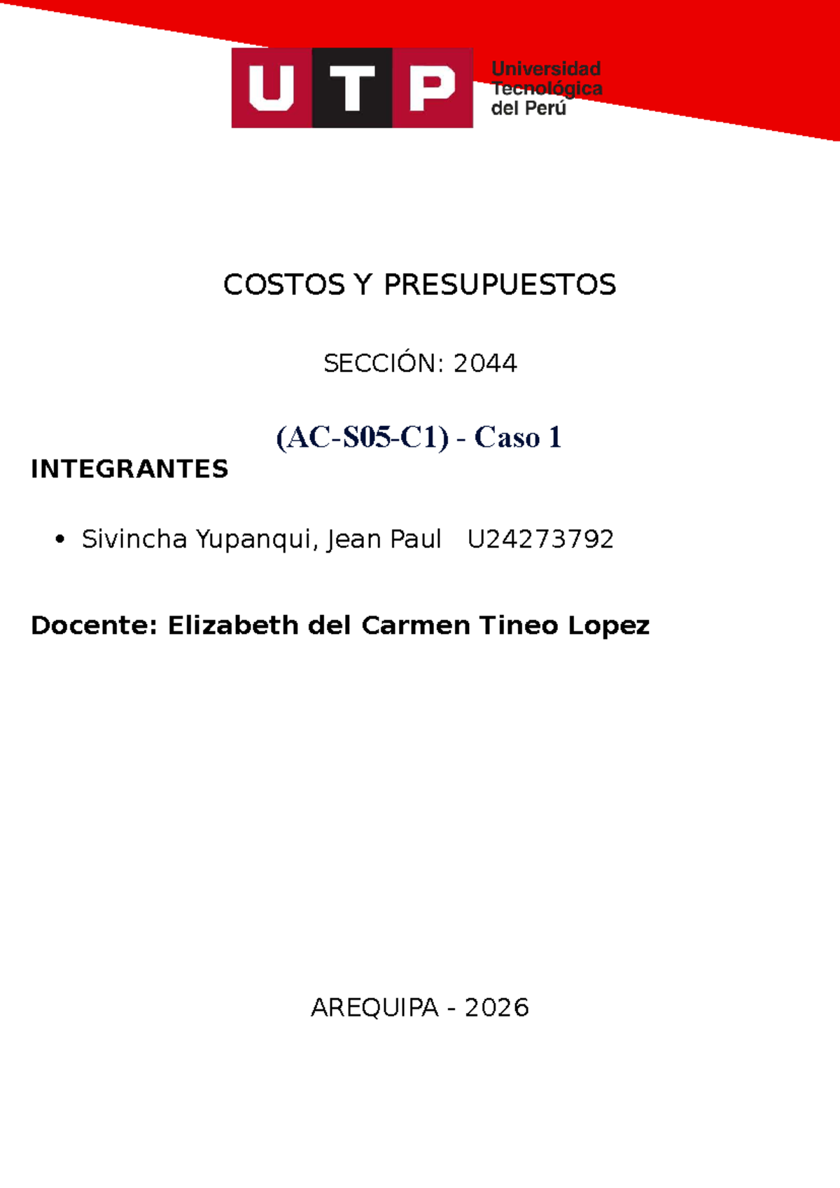 CASO 1: Análisis de Costos y Presupuestos - Sección 2044 - Studocu