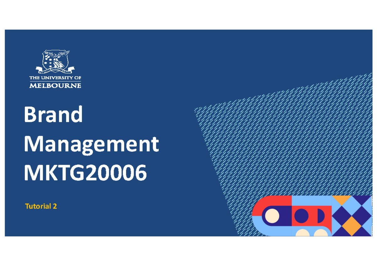 Tutorial 1 - Tutorial 2 Brand Management MKTG Week 2 History of ...