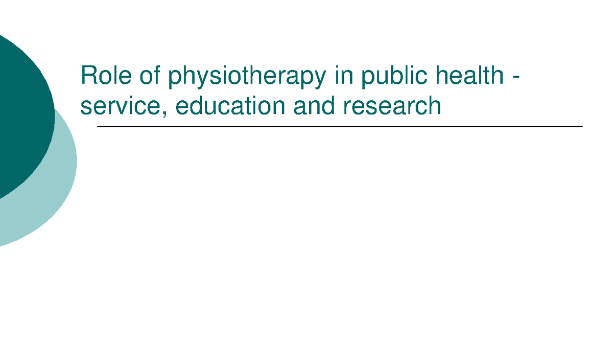 Rehabilitation and Public health basics - Role of physiotherapy in ...