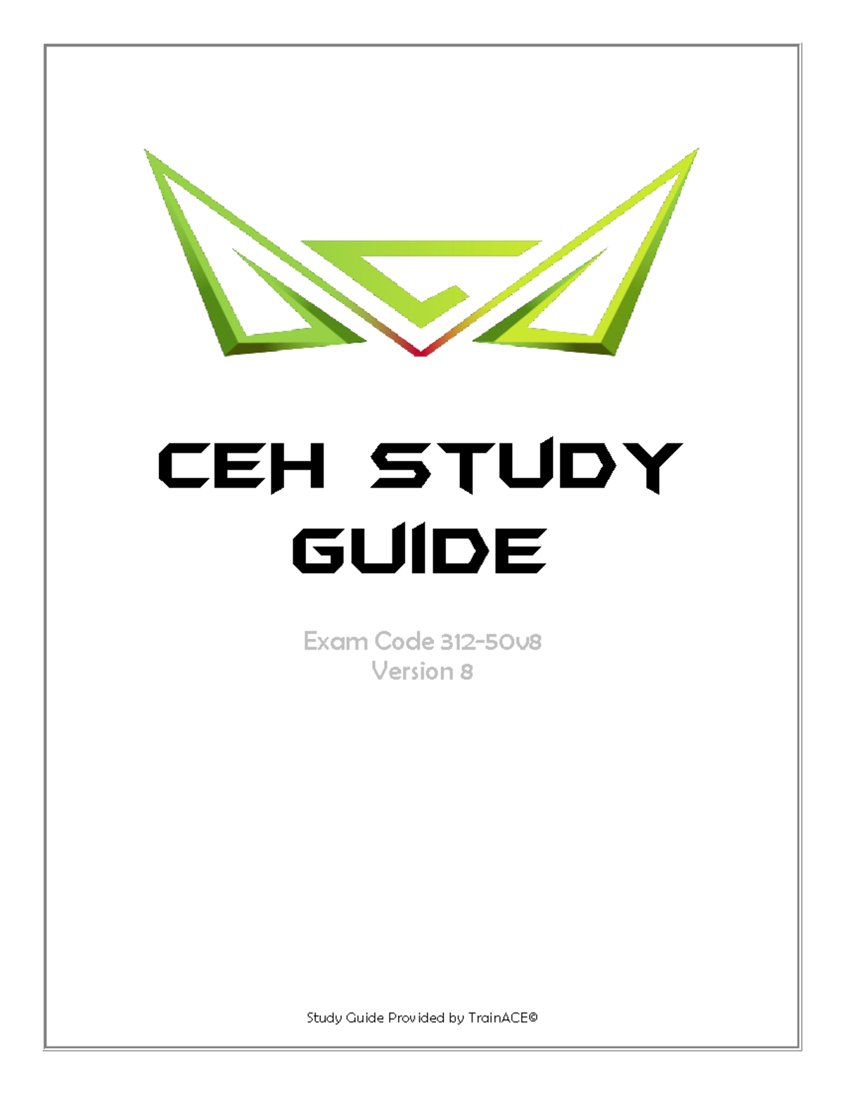 Ce H Qn A - Notes - CEH Study Guide Exam Code 312-50v Version 8 The ...