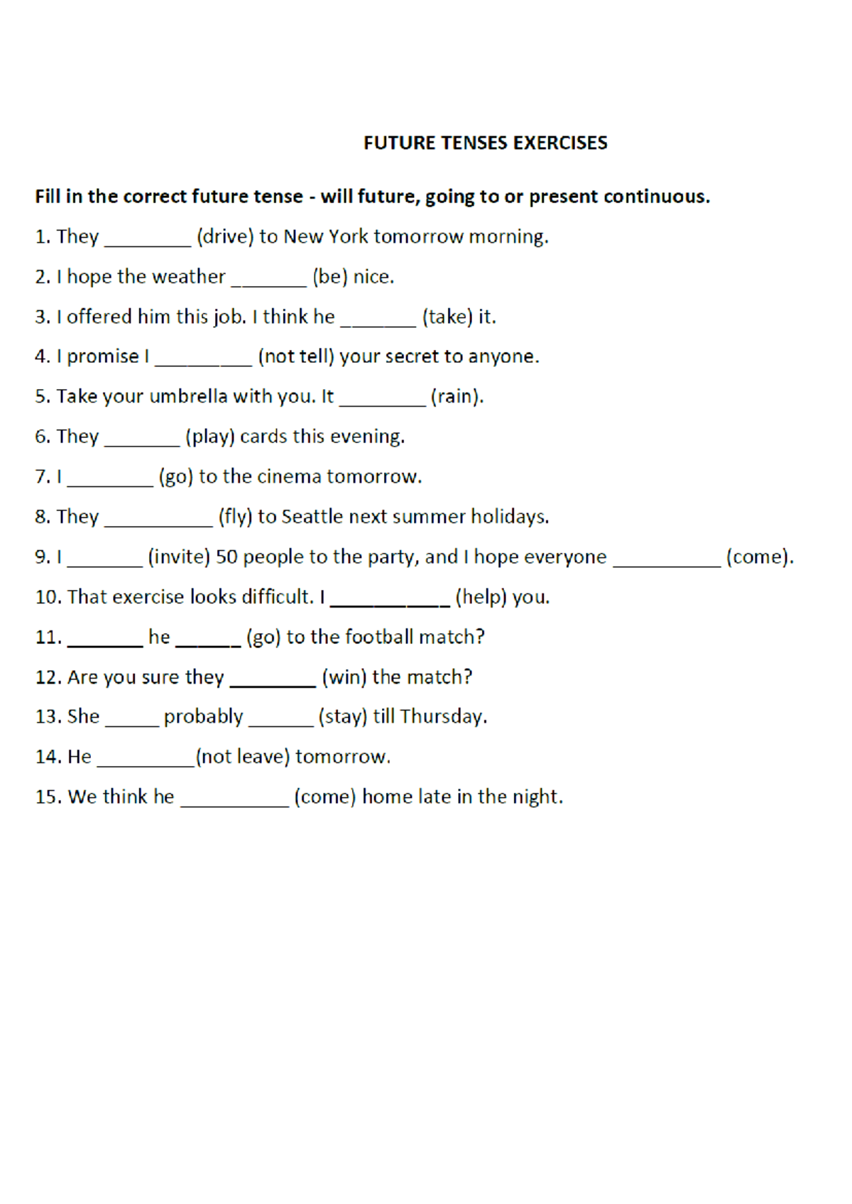 Future tenses exercises: Fill in the correct future tense forms - Studocu