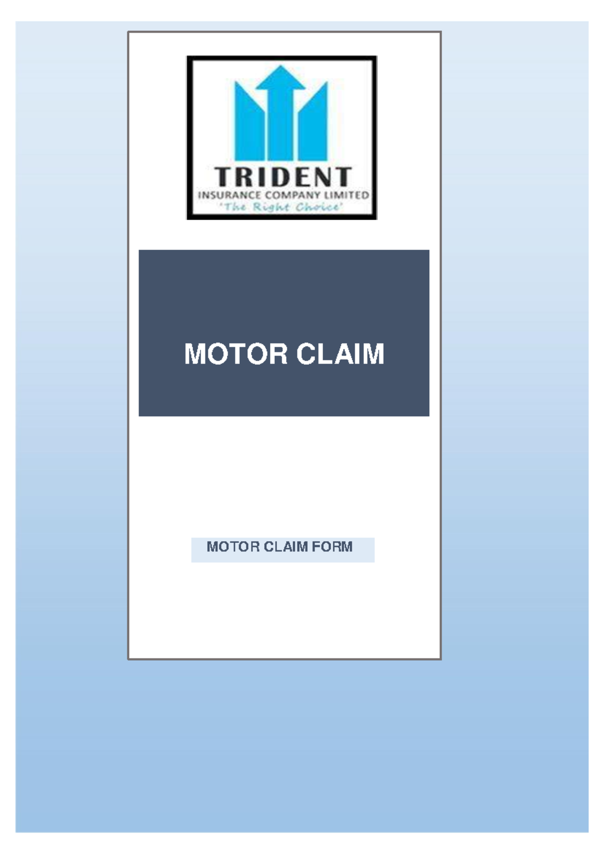 MOTOR CLAIM FORM - TRIDENT INSURANCE (2025) - Studocu