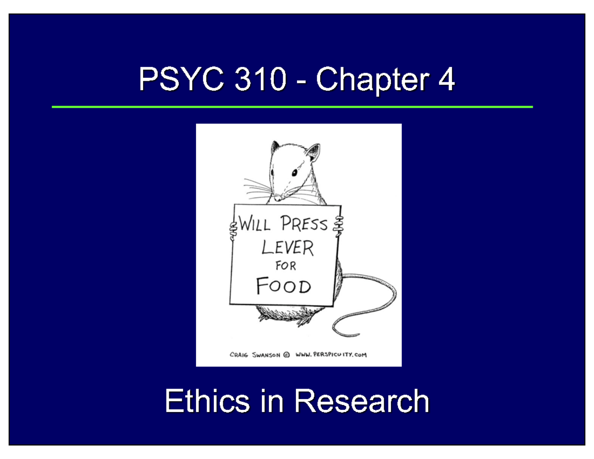 Chapter 4 - Research Ethics - Ethics in Research PSYC 310 - Chapter 4 ...
