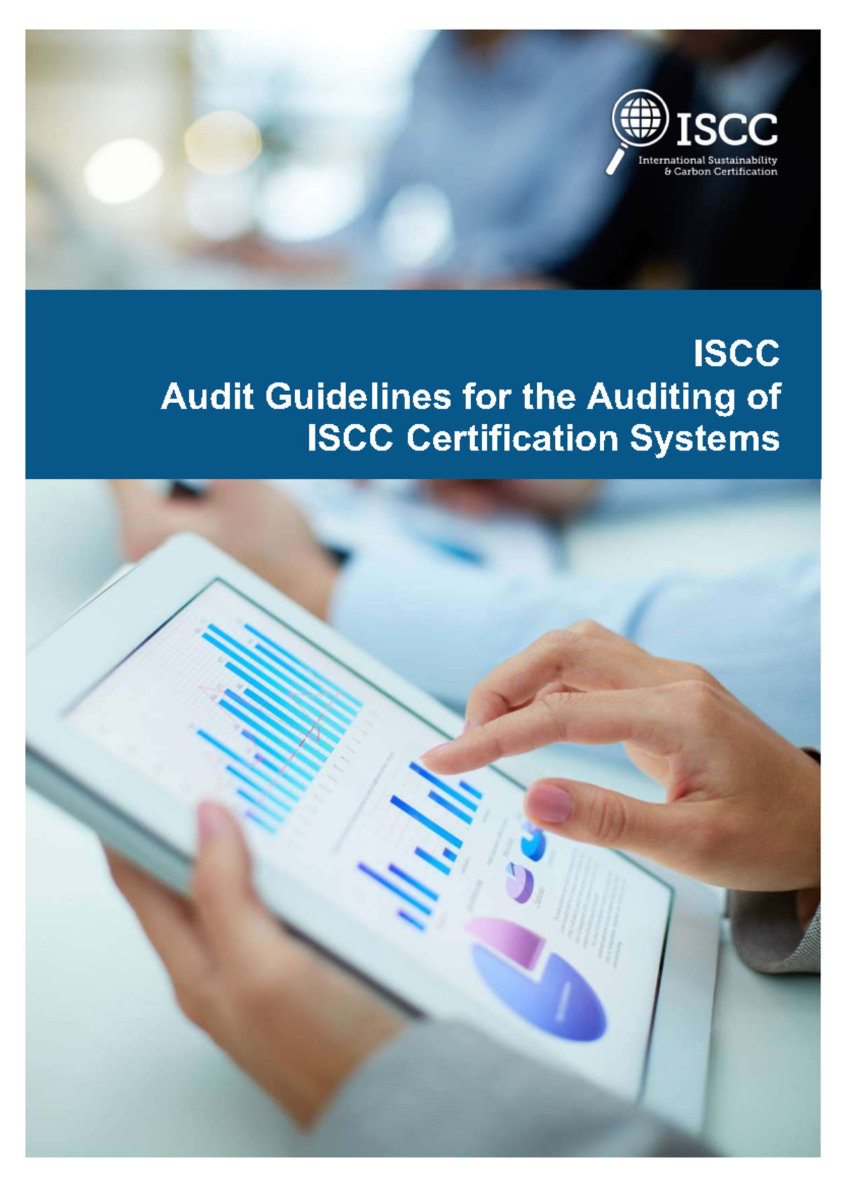 ISCC Audit Guidelines V1.0: Comprehensive Certification Procedures ...