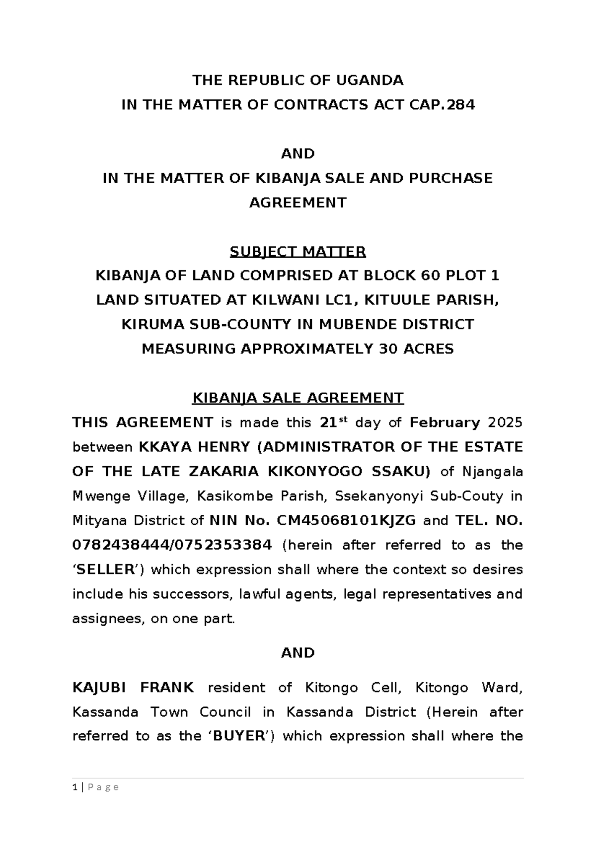 Kawalya Agreement Kampala 035048 - THE REPUBLIC OF UGANDA IN THE MATTER ...
