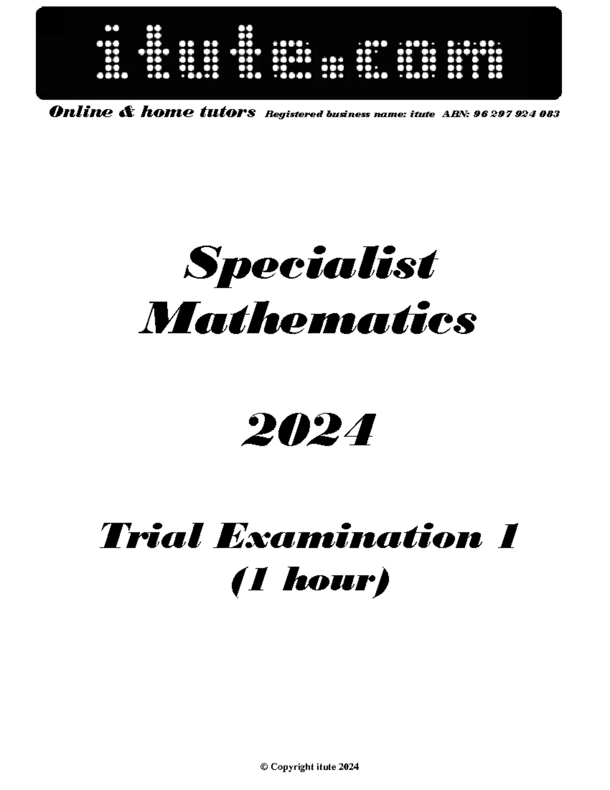 2024 Specialist Mathematics Trial Exam 1 Detailed Solutions - Studocu