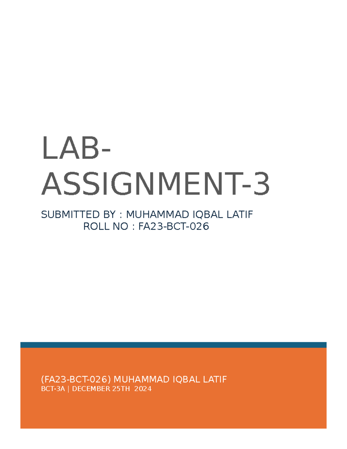 Assignment 3 Iqbal - assignmnent - (FA23-BCT-026) MUHAMMAD IQBAL LATIF ...