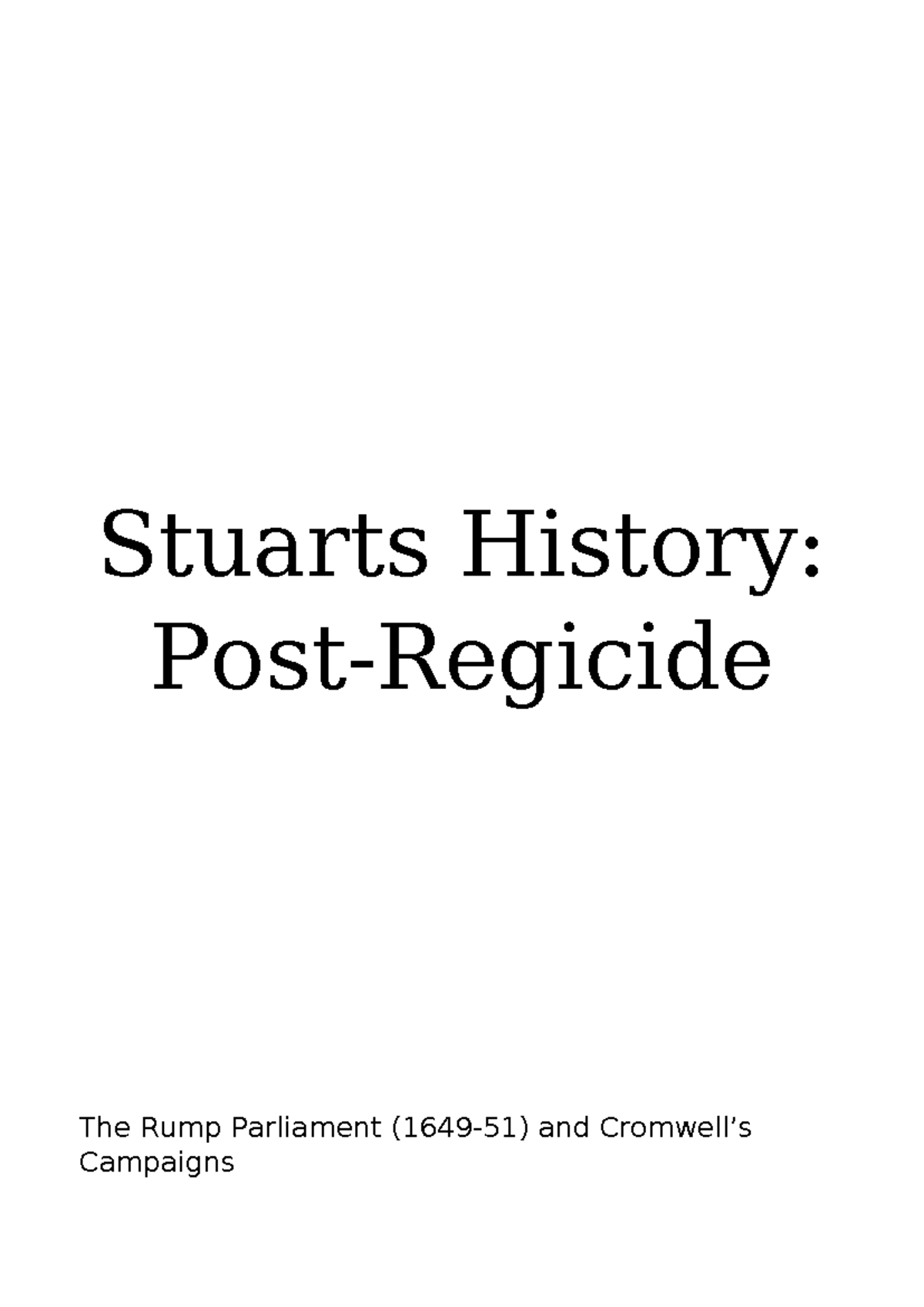 Stuarts History: The Rump Parliament and Establishment of the Republic ...