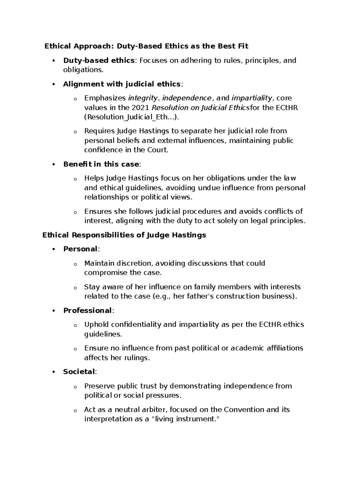 Ethical Approach - Alignment with judicial ethics: o Emphasizes ...