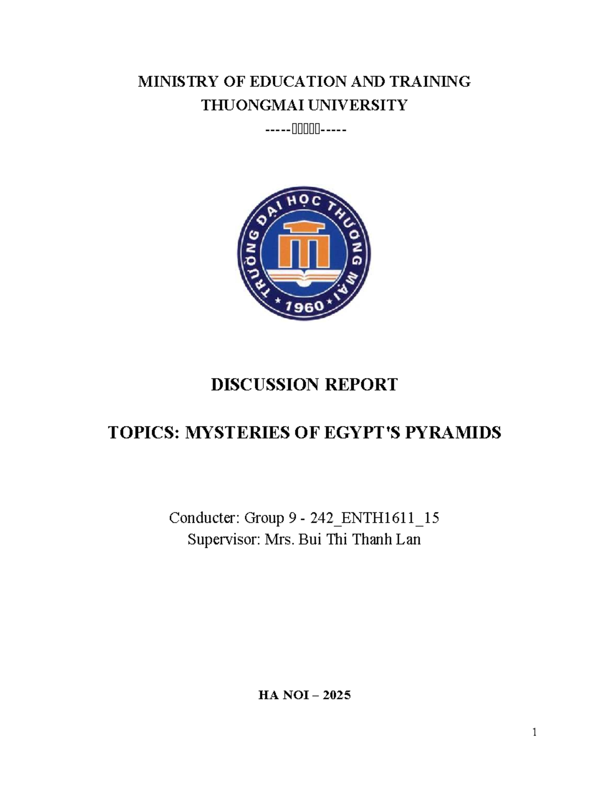 242_ENTH1611_15 Discussion Report: Mysteries of the Pyramids - Studocu