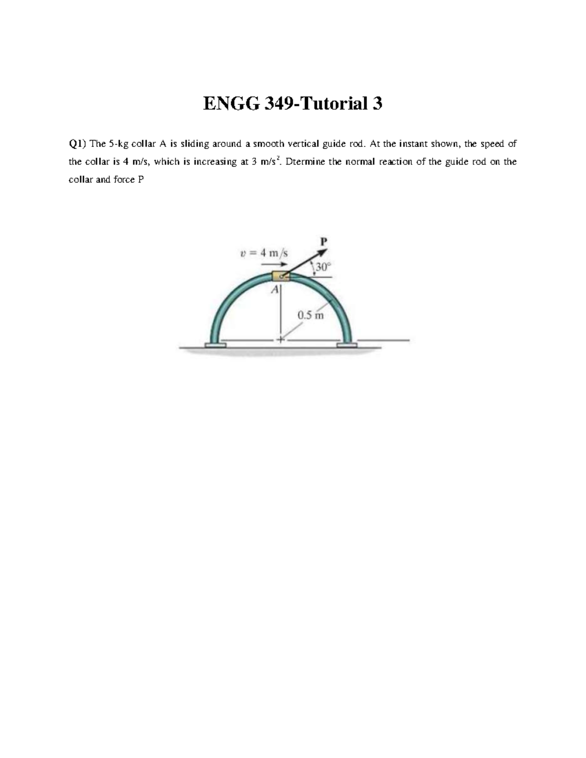 ENGG 349 - Dynamics Tutorial Work 3: Problems and Solutions - Studocu