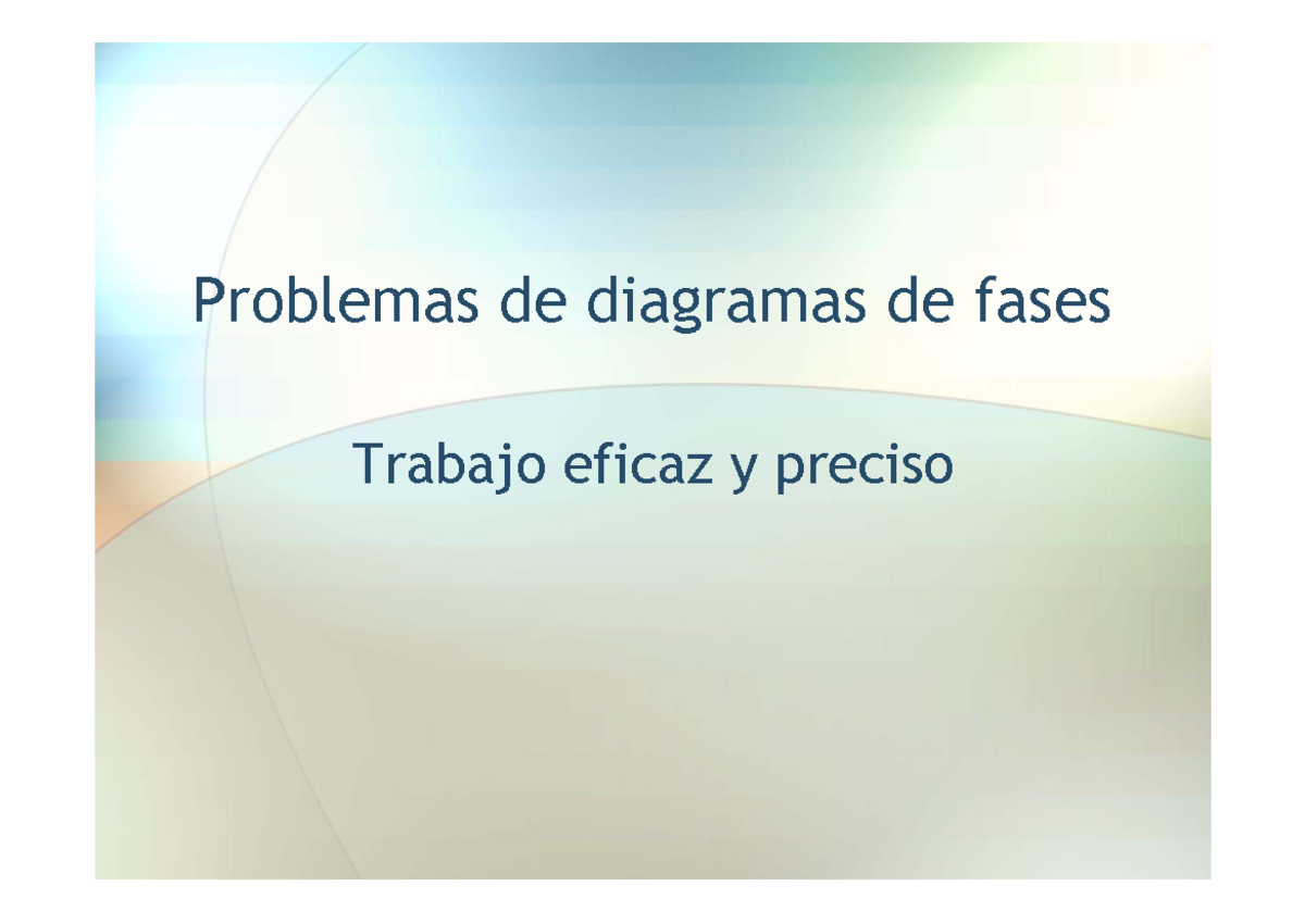 Problemas de Diagramas de Fases y Transformaciones - Trabajo Eficaz 20 ...