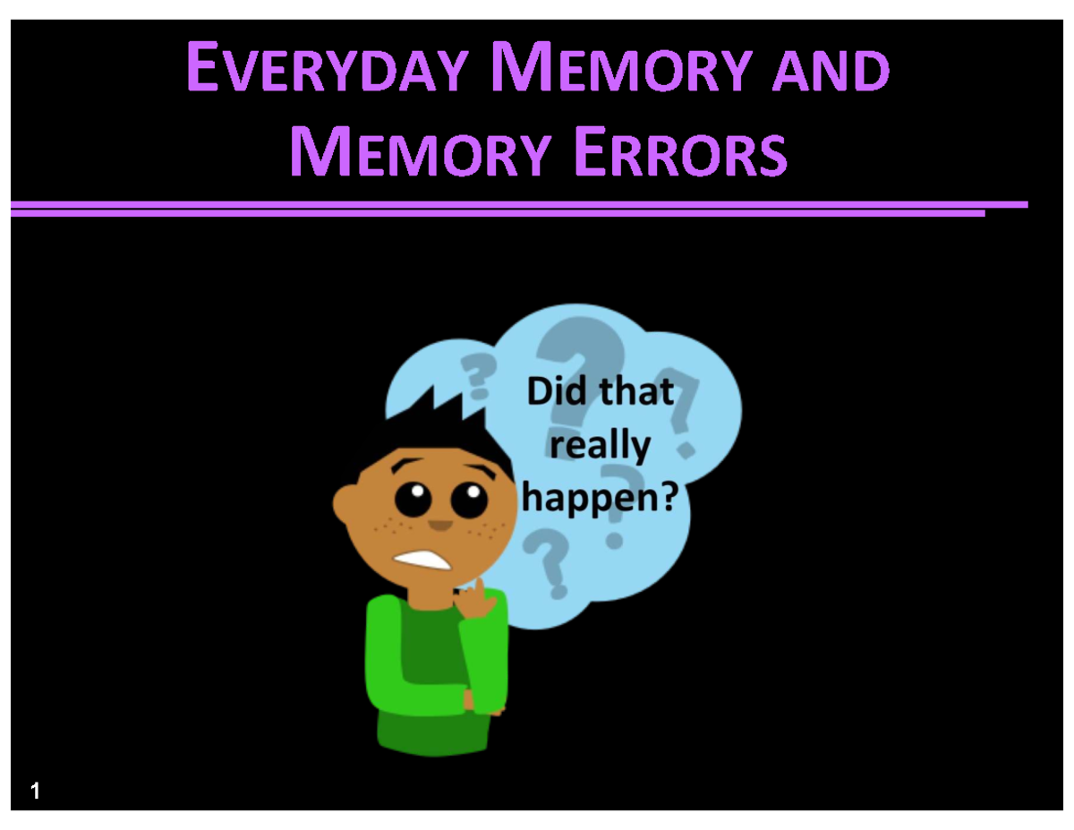 Lecture Notes on Everyday Memory and Memory Errors - Studocu