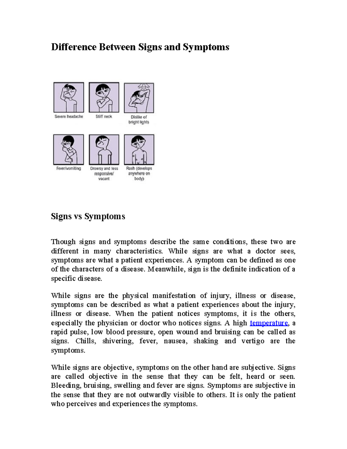 Difference Between Signs and Symptoms 2 - While signs are what a doctor ...