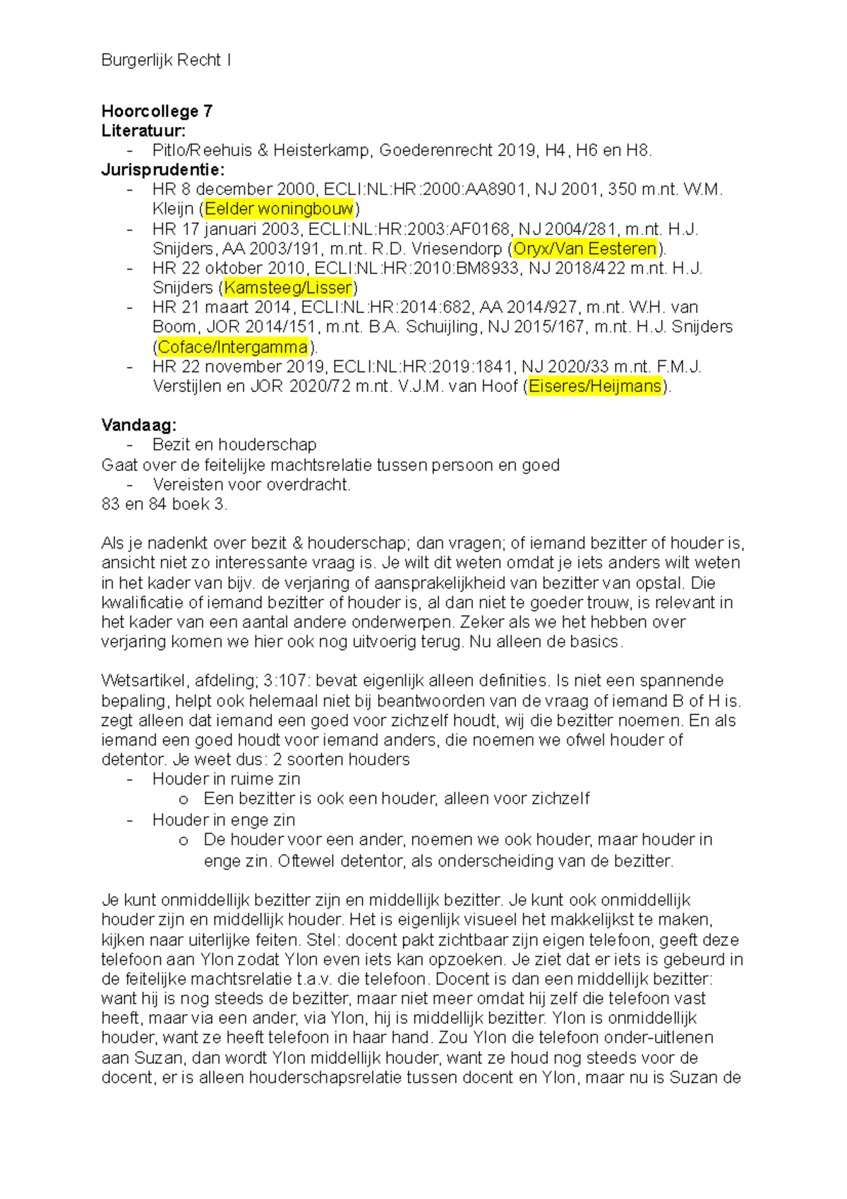 Hoorcollege 7 - Week 4: Bezit, Houderschap & Overdracht in ...