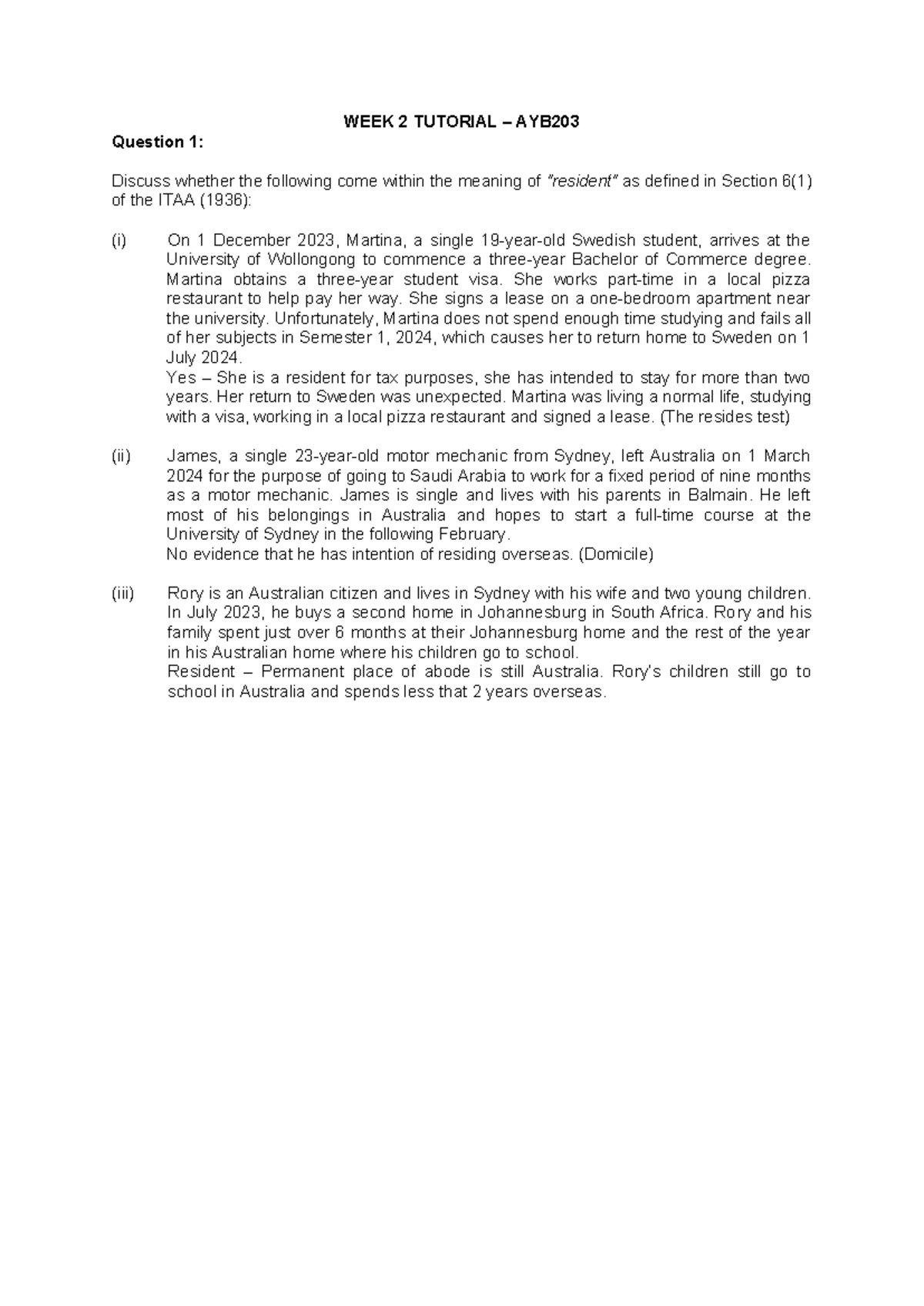 Week 3 Tutorial - WEEK 2 TUTORIAL – AYB Question 1: Discuss whether the ...