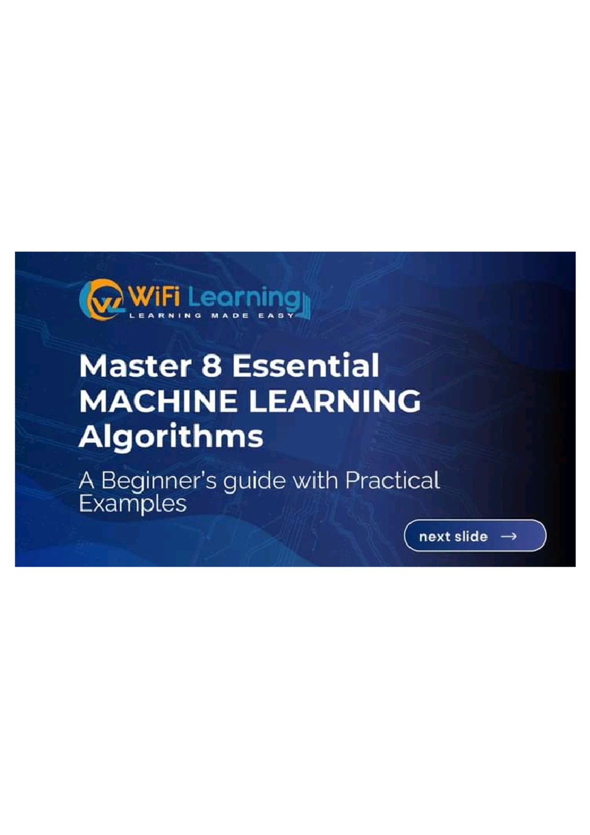 Machine Learning Algorithms: A Practical Guide to 8 Essential Methods ...