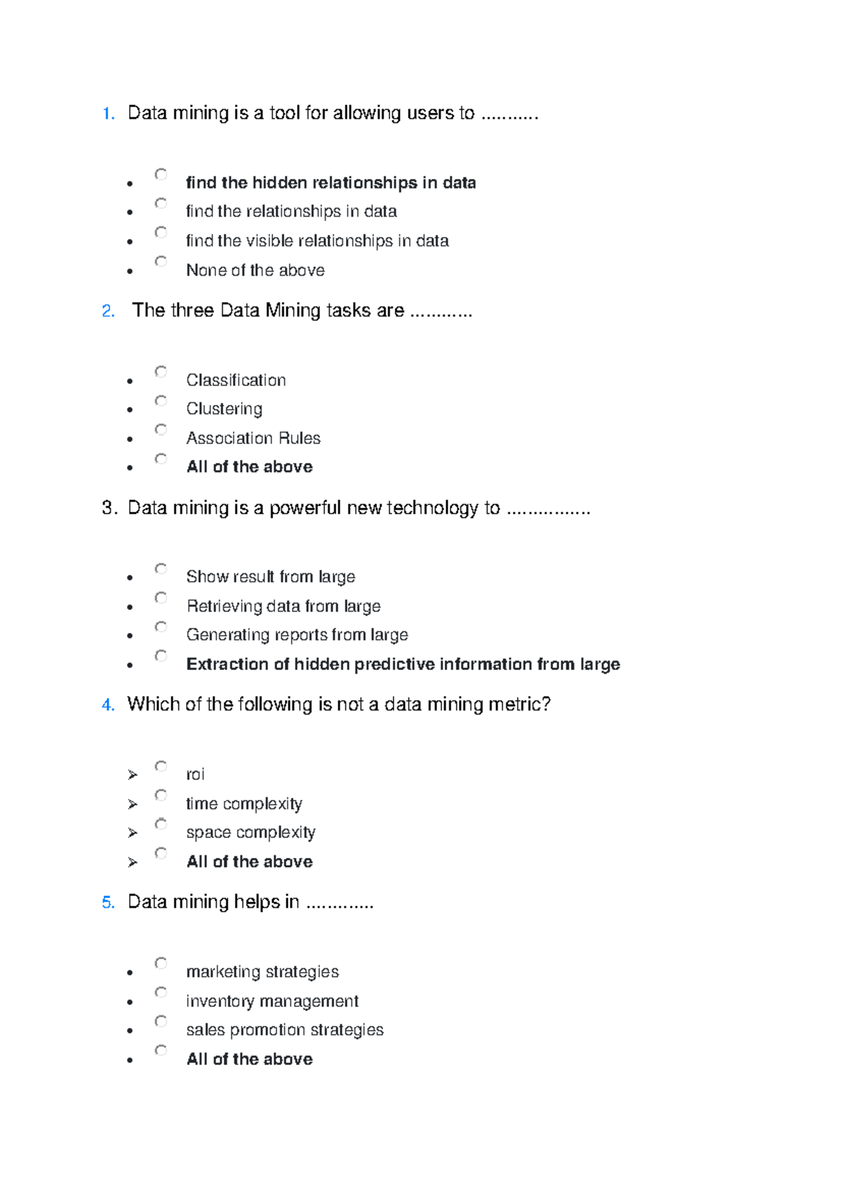 Data Mining MCQ FOR WAC EXAM UNIT 1-2 - 1. Data mining is a tool for ...