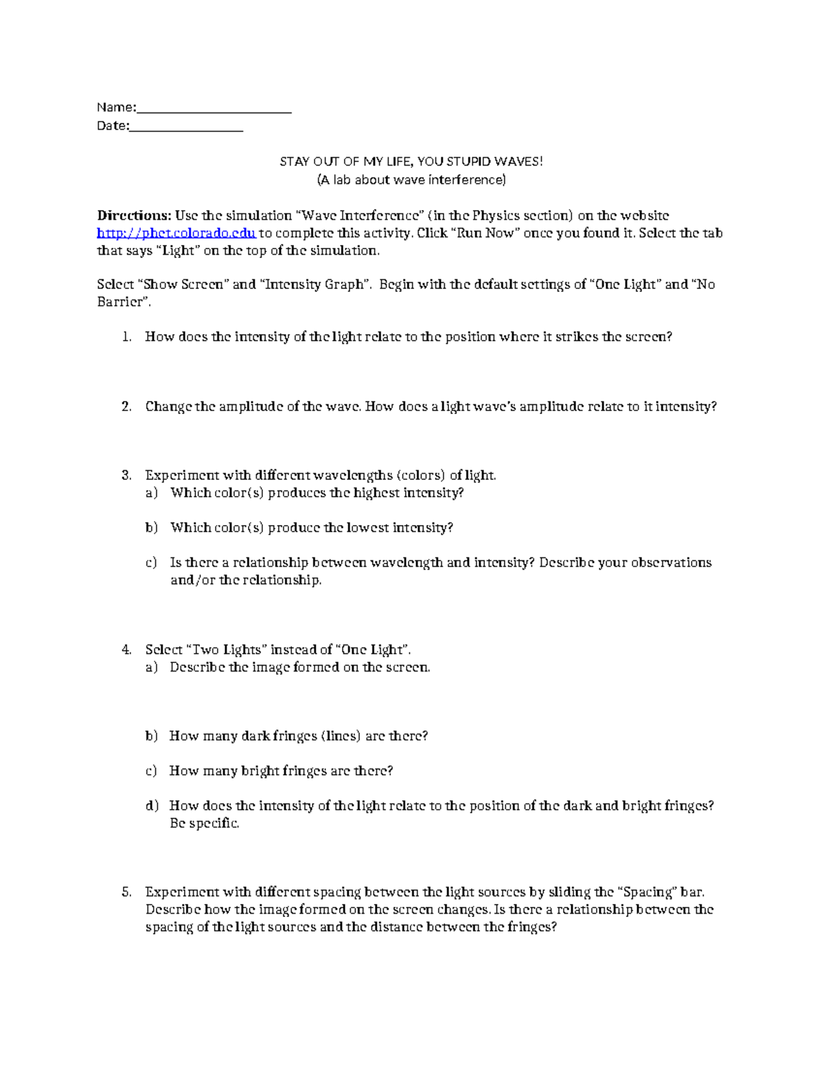 Ph ET interference lab - Name: Date: STAY OUT OF MY LIFE, YOU STUPID ...