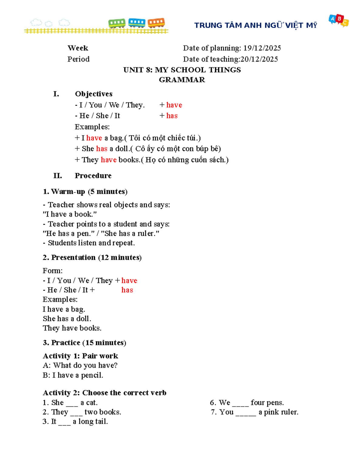 TRUNG TÂM ANH NGỮ VIỆT MỸ Unit 8: My School Things Grammar Lesson - Studocu