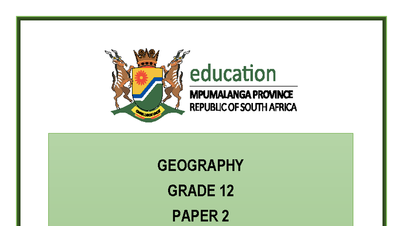 GEOGRAPHY GRADE 12 PAPER 2 LAST PUSH EXAM MANUAL 2025 Studocu