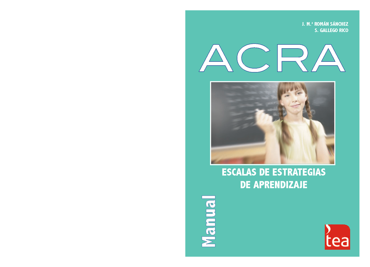 Manual de ACRA: Escalas de Estrategias de Aprendizaje (4ª ed.) - Studocu