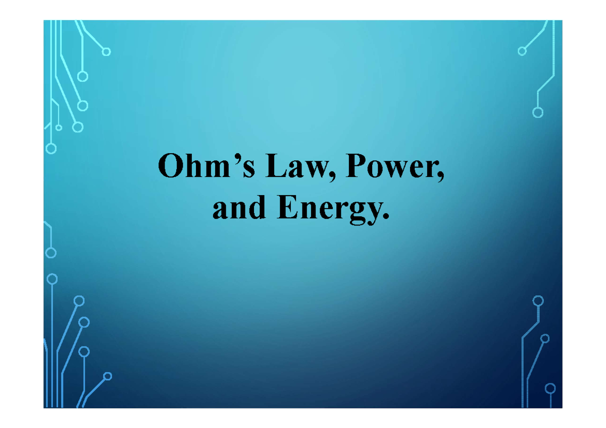 Ohm Law Power Energy - The file is about ohm's Law - Ohm’s Law, Power ...