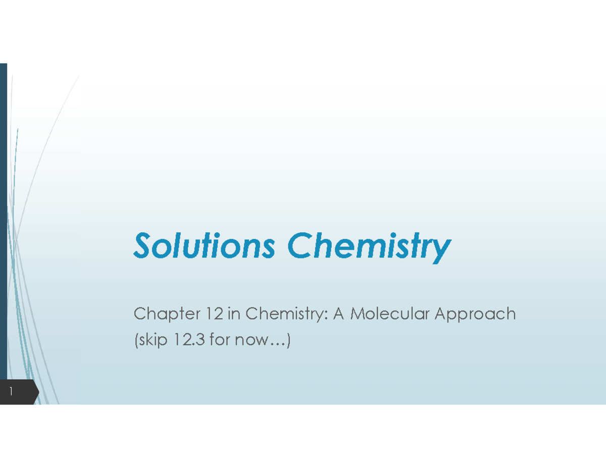 Chapter 12: Solutions in Chemistry for Course CHEM101 - Studocu
