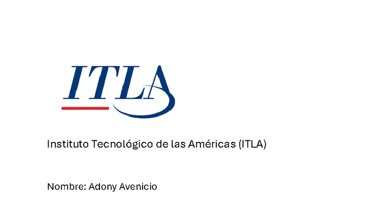 Instituto Tecnológico de las Américas (ITLA) Nombre Adony Av - Copia ...
