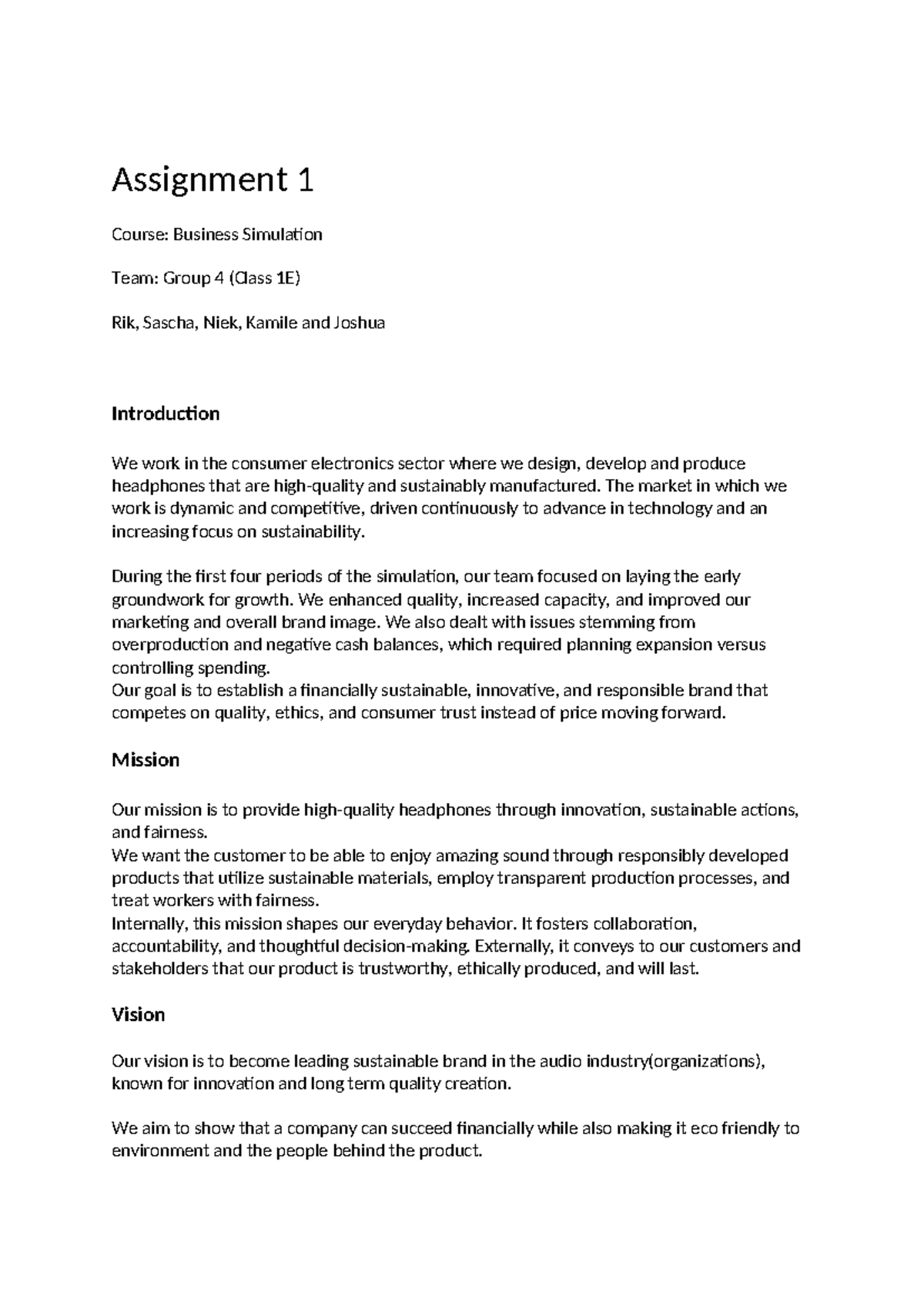 Assignment 1: Business Simulation Strategy & Goals (Group 4, Class 1E ...