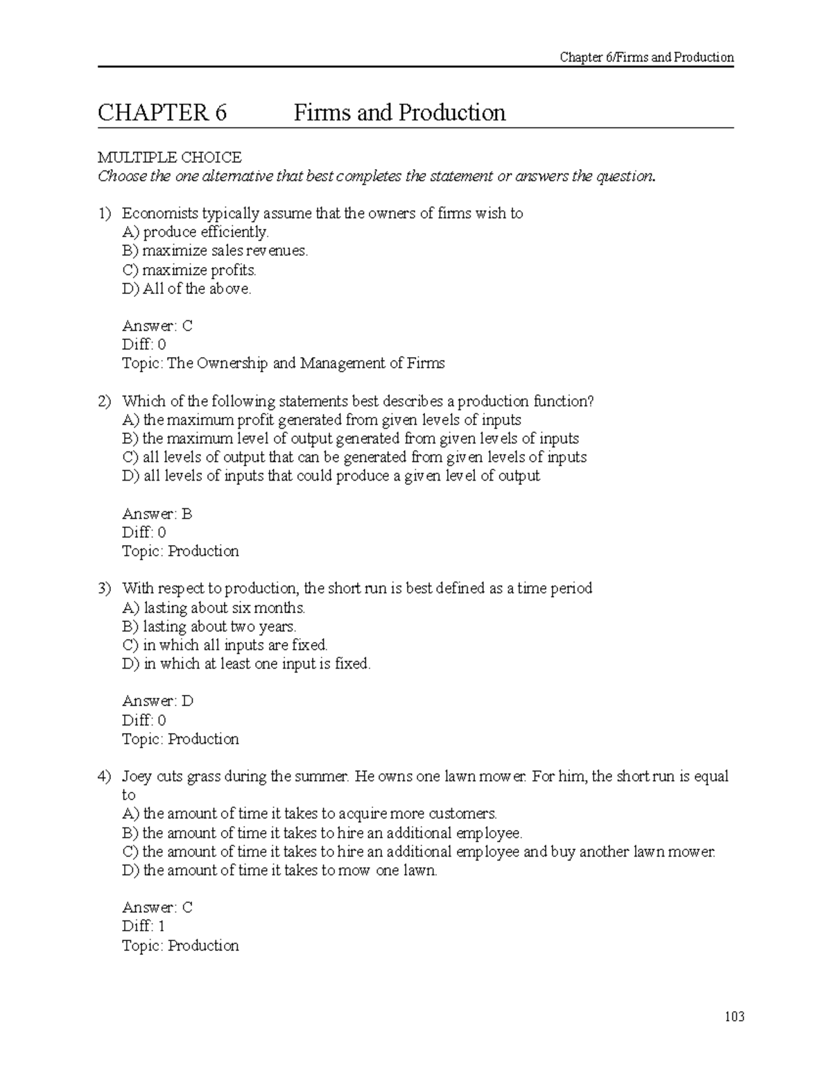 Tbch06 - CHAPTER 6 Firms and Production MULTIPLE CHOICE Choose the one ...