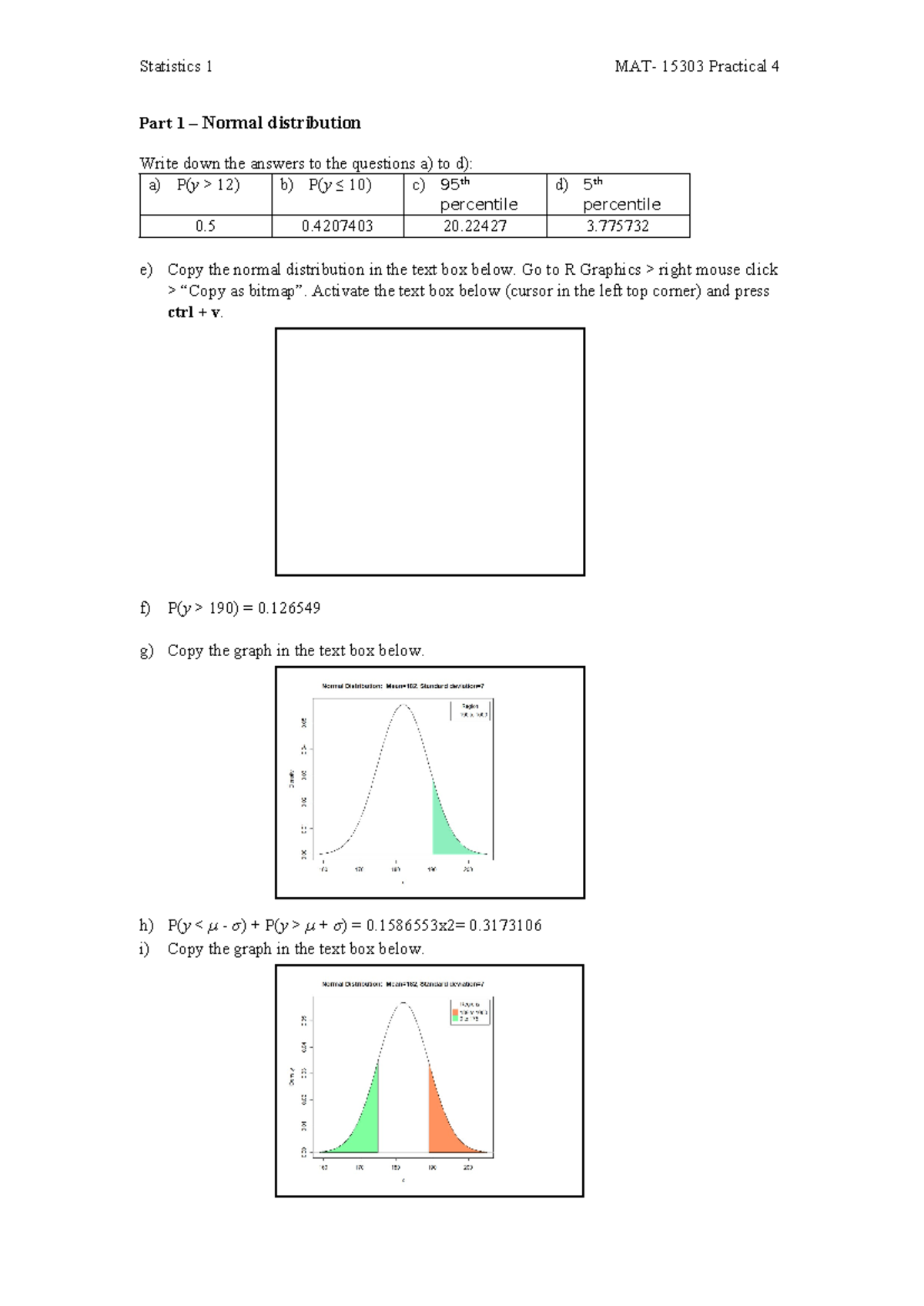 Practical 4 - Normal Distribution in Statistics 1 (MAT-15303) - Studeersnel