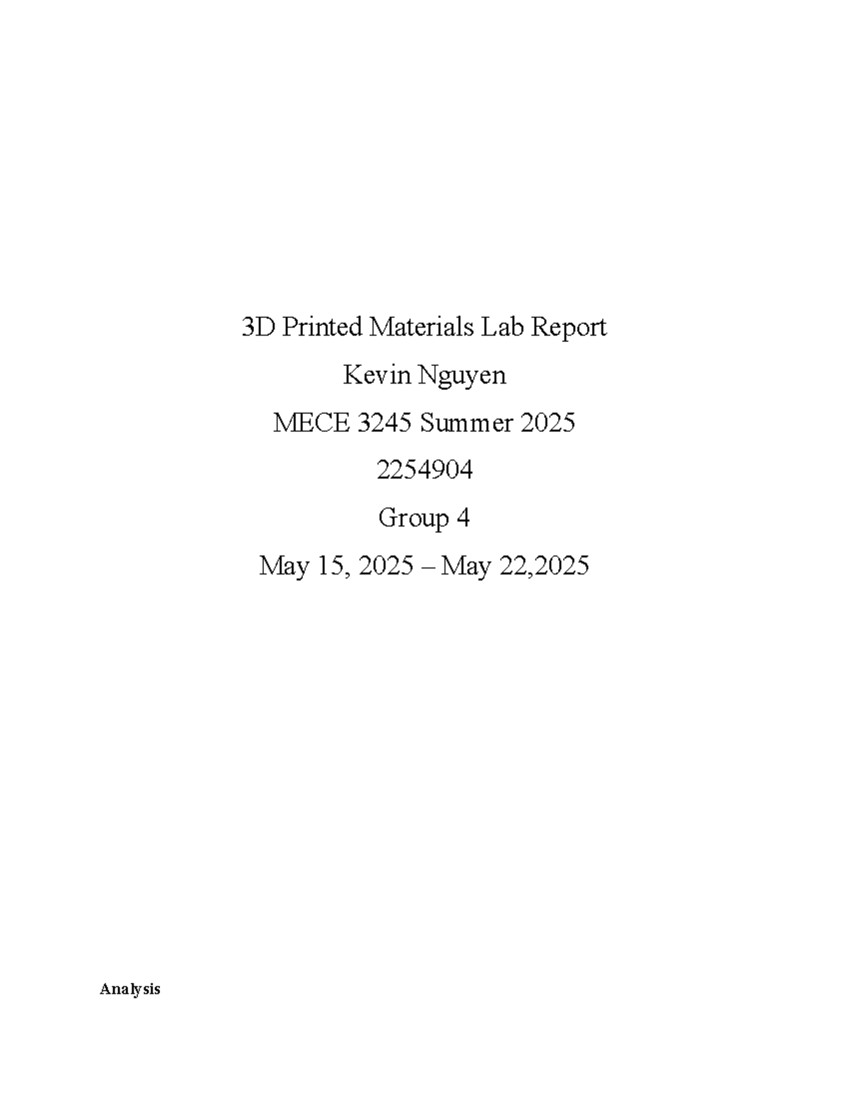 MECE 3245 Lab Report: Analysis of 3D Printed Materials Techniques - Studocu