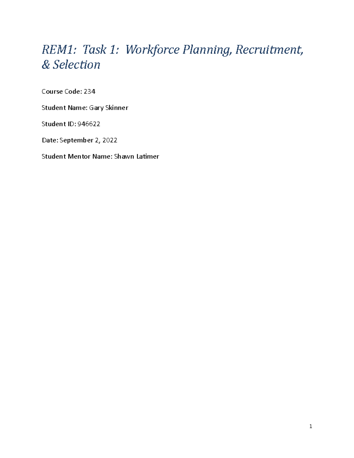 C234 Task 1 - Task 1 - REM1: Task 1: Workforce Planning, Recruitment ...