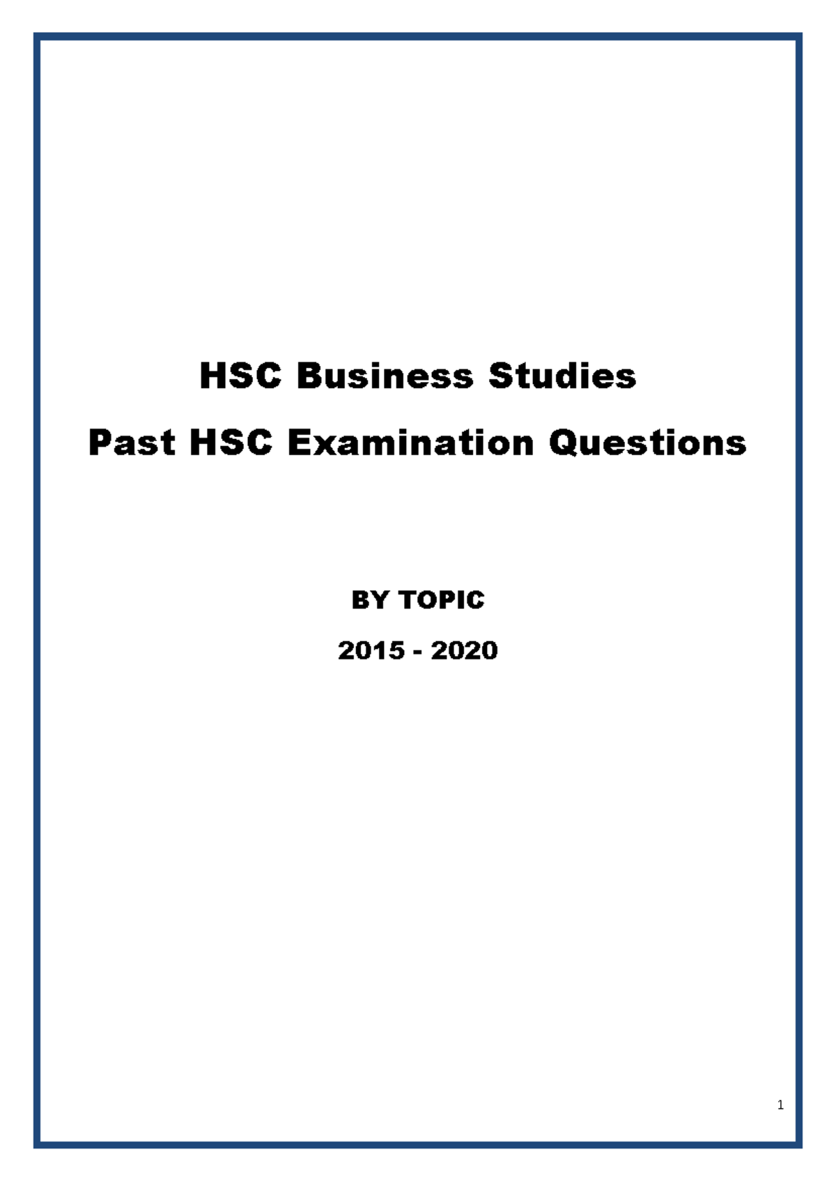 HSC Business Studies Past Exam Questions by Topic (2015-2020) - Studocu