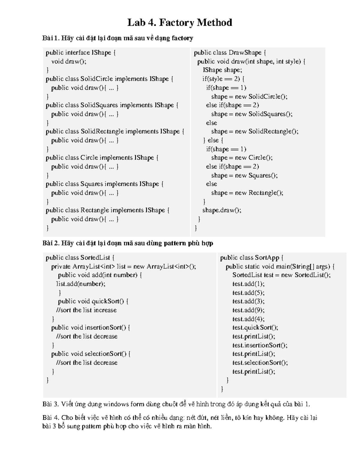 Factory method pattern - Lab 4. Factory Method Bài 1. Hãy cài đặt lại ...