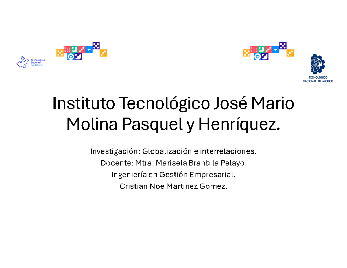 Globalización e interrelaciones^ - Instituto Tecnológico José Mario