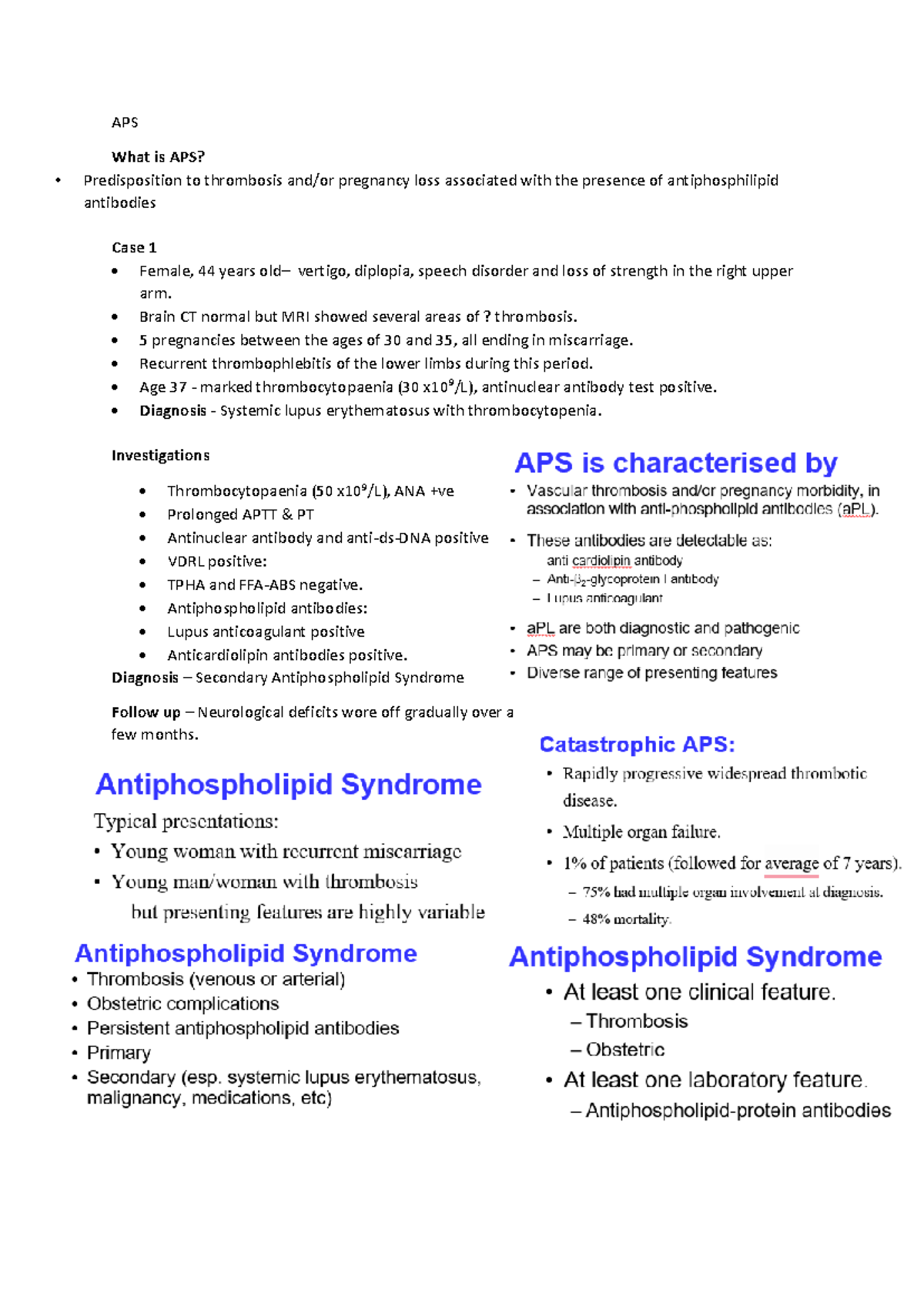 APS - the - APS What is APS? Predisposition to thrombosis and/or ...