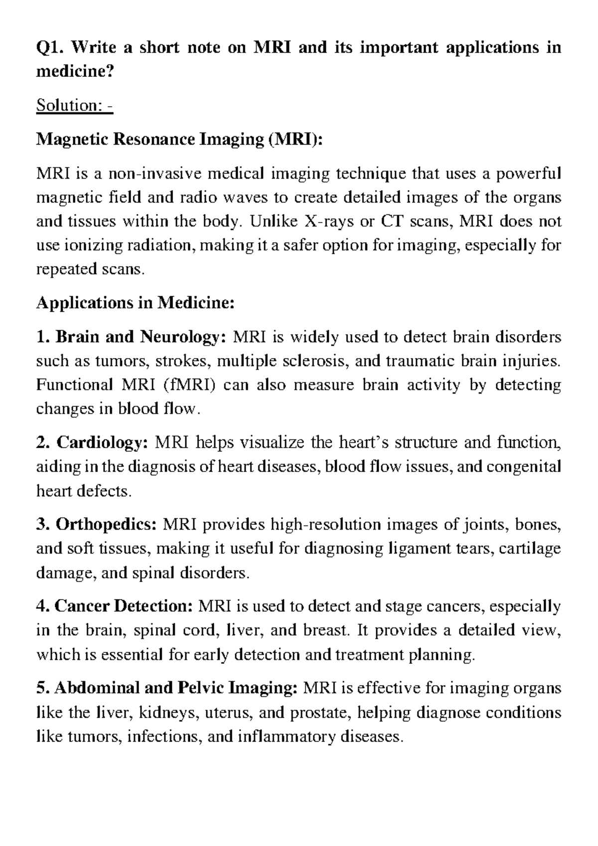 Assignment 2 - Q1. Write a short note on MRI and its important ...