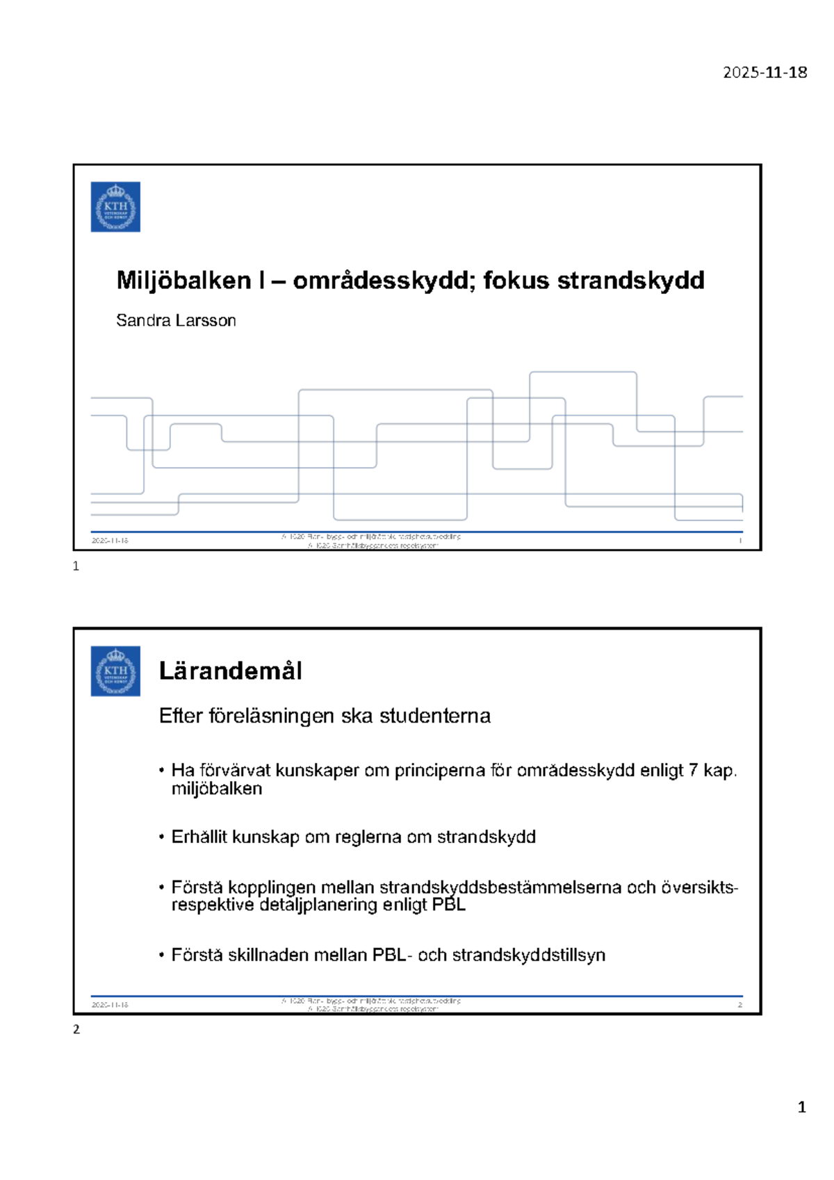 Föreläsning 7: Miljöbalken och Strandskydd AI1520/AI1525 - Studocu