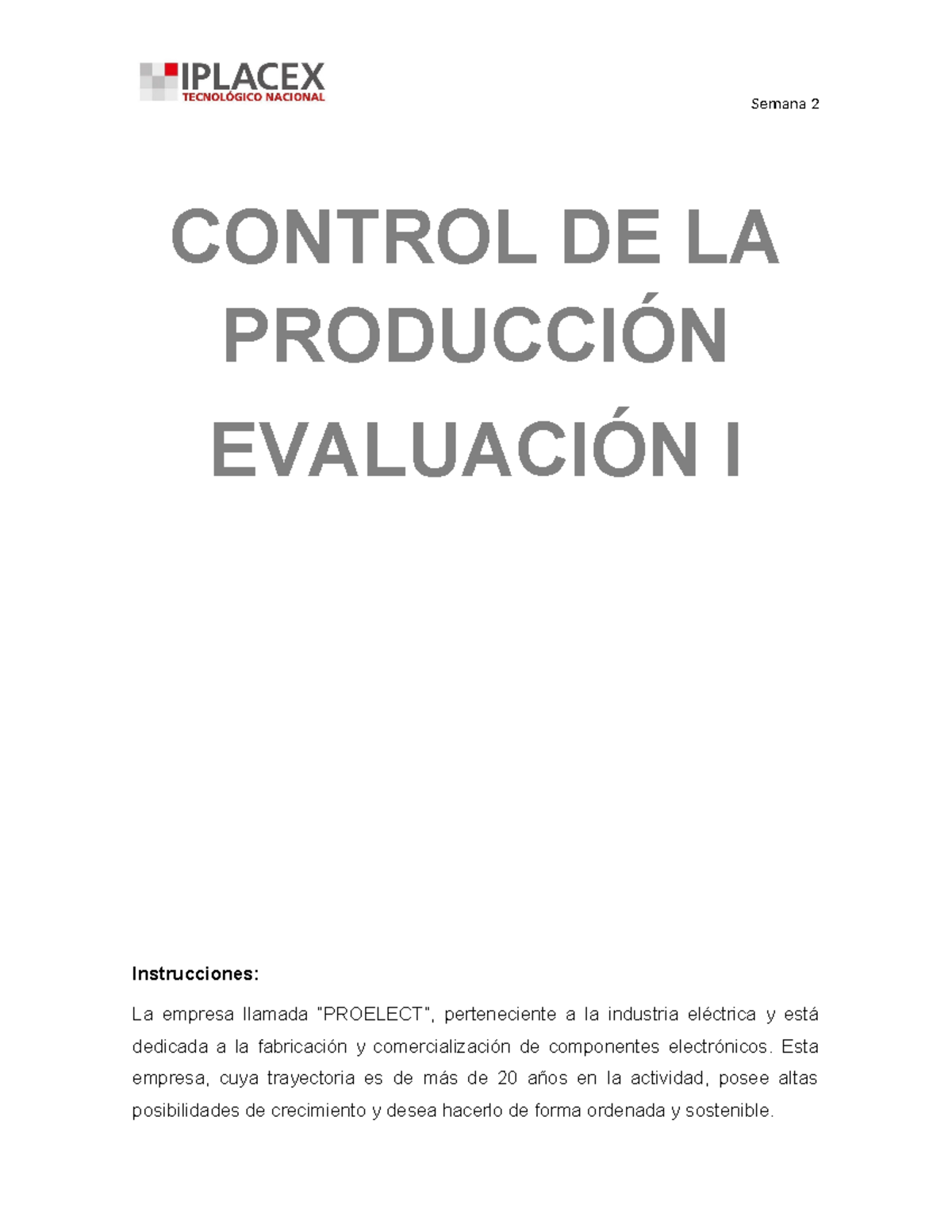 Evaluación I - Control de Producción y Procedimientos de PROELECT - Studocu
