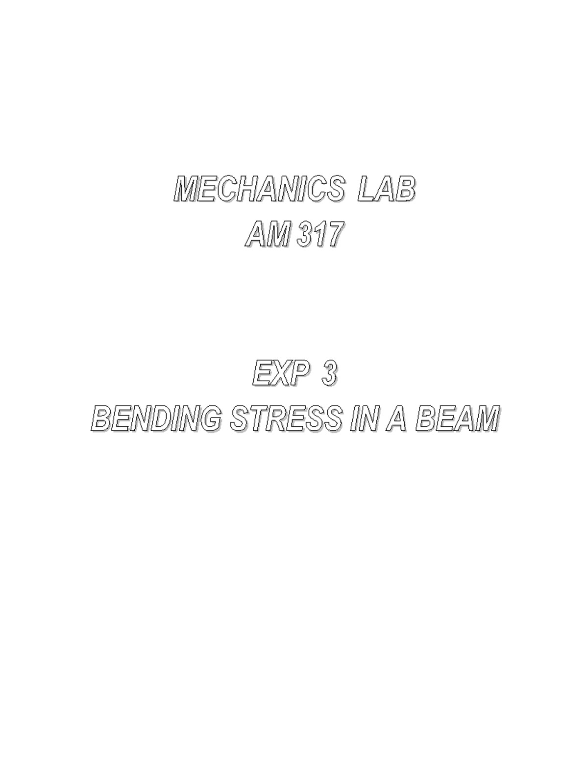 Bending Stress Measurement in Beam - AM 317 Lab Experiment 3 - Studocu