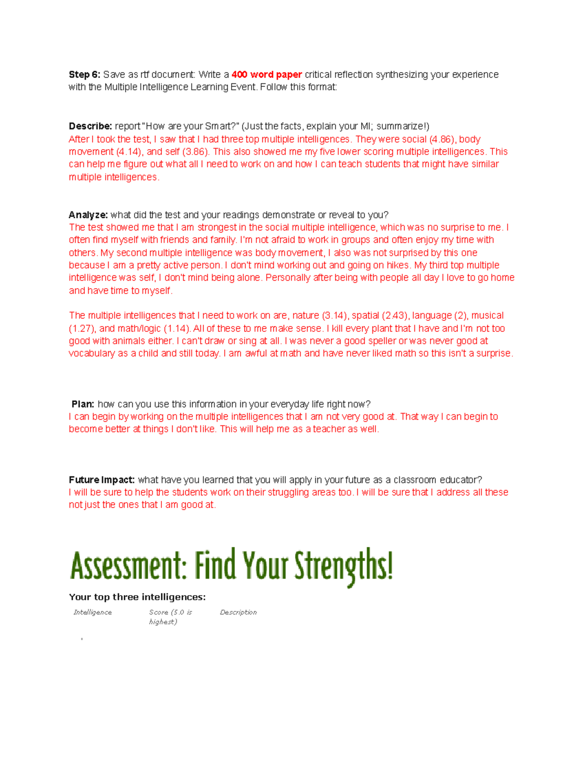 Multiple intelligences - Follow this format: Describe: report “How are ...